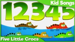 FIVE LITTLE CROCS Song for Kids 🐊 Learning English for Children 2019 [upl. by Anitsyrhc]