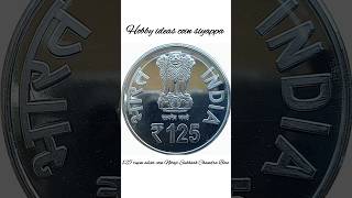 125 Rs Silver coin India coin subhashchandrabose numizmatics hobby facts factsinhindi rare [upl. by Noremac]