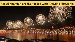 Ras Al Khamiah Breaks World Record With Stunning New Year Fireworks And Drone DisplaysNew Year 2024 [upl. by Kalli]