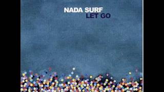 Nada Surf  Run Let Go [upl. by Zennie]