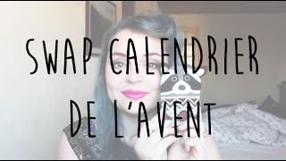 Swap ❄ Calendrier de lavent avec Annabel de Rubeus Factory ❄ [upl. by Retnyw98]