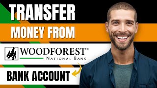 How to Transfer Money From Woodforest to Another Bank Easy Guide [upl. by Renba]