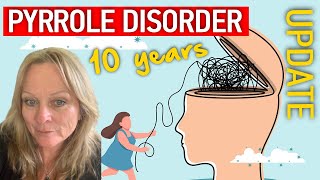 Pyrrole Disorder 10 Year Update on Carnivore Diet [upl. by Hterrag]