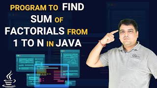 Program to find sum of factorials from 1 to N in Java [upl. by Persons]