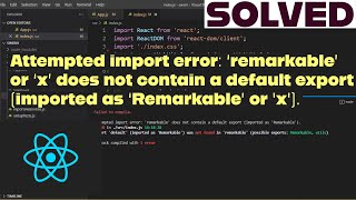 Attempted import error remarkable does not contain a default export imported as Remarkable [upl. by Ylenats]