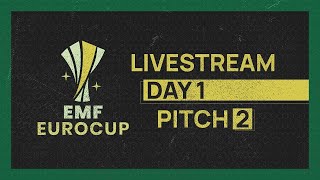 EMF EUROCUP  DAY 1  PITCH 2 [upl. by Gaylord717]