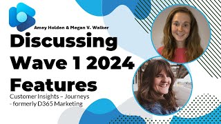 Wave 1 2024 Customer Insights Journey Chat With Amey Holden [upl. by Converse]