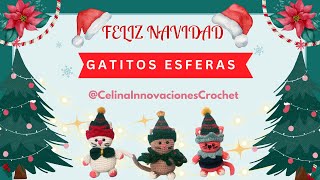 Gatitos esferas navideñas a crochet🎄🐱 TUTORIAL paso a paso por Celina innovaciones crochet [upl. by Sacci]