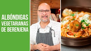 ¿Cómo hacer albóndigas vegetarianas de berenjena l Sumito Estévez [upl. by Budge407]