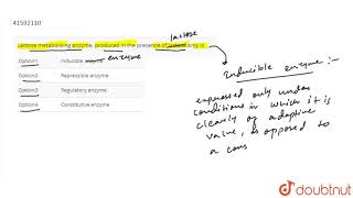 Lactose metabolising enzyme produced in the presence of loctose only is [upl. by Keri]