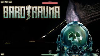 Barotrauma  Solo  S0E27  Hunting a Moloch [upl. by Ynattib]