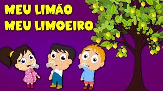 Meu limão meu limoeiro  Música Infantil [upl. by Yenobe]