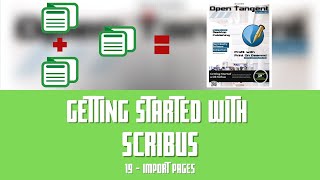 Getting Started with Scribus 19  Import Pages [upl. by Akessej]