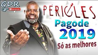 PÉRICLES  PAGODE 2019 SÓ AS MELHORES AO VIVO [upl. by Hooper]