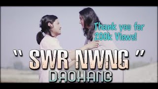 SWR NWNG  BODO MUSIC VIDEO  DAOHANG PHAMI KHAKHLARI  2018 [upl. by Mord444]