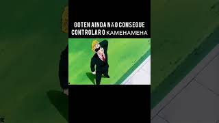 GOTEN AINDA NÃO CONSEGUE CONTROLAR O КАМЕНАМЕНА [upl. by Vanderhoek]