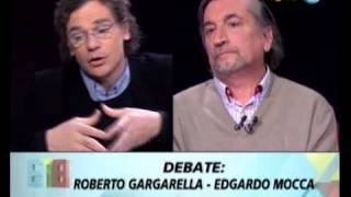 678  DEBATE ROBERTO GARGARELLA Y EDGARDO MOCCA  SEGUNDA PARTE  160812 [upl. by Anizor]