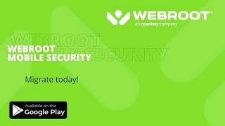 2022 Webroot Mobile Security App Upgrade [upl. by Hecklau931]