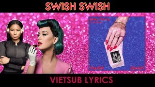 Vietsub  Lyrics Swish Swish  Katy Perry ft Nicki Minaj COVER [upl. by Aneekal]