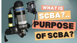 What is SCBA  Purpose of SCBA  How to use SCBA  Component of SCBA  Where we use SCBA  Part1 [upl. by Hagan]