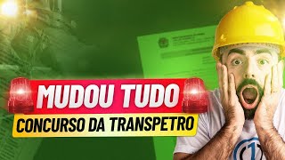 Transpetro muda de última hora as regras para a realização do concurso RETIFICAÇÃO DO EDITAL [upl. by Notla]