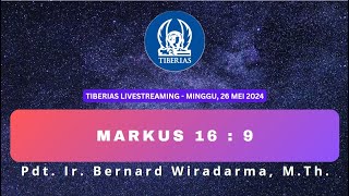 Markus 169  Pdt Ir Bernard Wiradarma MTh  Minggu 26 Mei 2024 [upl. by Trometer]