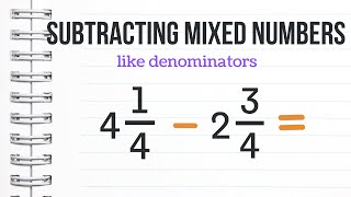 Subtracting Mixed Fractions Like Denominators  How to subtract two mixed numbers [upl. by Niple]