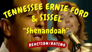 Tennessee Ernie Ford and Sissel  Shenandoah REACTIONGIFT REQUEST [upl. by Affrica]