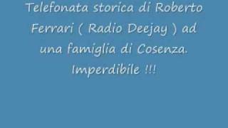 Telefonata storica di radio DJ ad una famiglia di Cosenza [upl. by Entroc549]