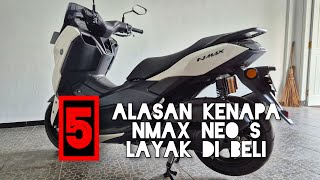 Layak Di Beli  ALASAN KENAPA NMAX NEO s LAYAK Di BELI [upl. by Peace697]