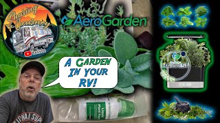 RV Gardening Maximizing Space with AeroGarden for OntheG0 Freshness hydroponics aerogarden rv [upl. by Larret]