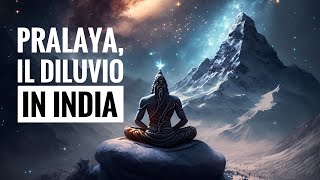 Il Pralaya il diluvio universale della tradizione indiana [upl. by Hcir638]