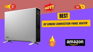 Best DeLonghi Convection Panel Heater [upl. by Adianes]