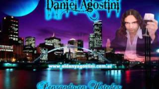 Daniel Agostini  Como olvidarte Inedito [upl. by Winshell]