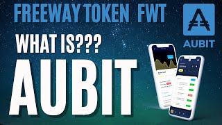 What is Aubit Freeway Token review FWT aubitio [upl. by Netsrijk295]