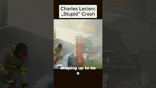 Charles Leclerc Stupid Crash f1 formula1 [upl. by Waneta]