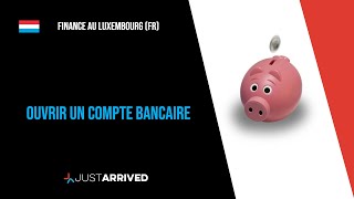 Ouvrir un compte bancaire au Luxembourg est ce facile [upl. by Pandora]