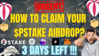 UPDATE How To Claim Your PSTAKE Airdrop 3 DAYS LEFT [upl. by Wald]