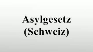 Asylgesetz Schweiz [upl. by Girovard]