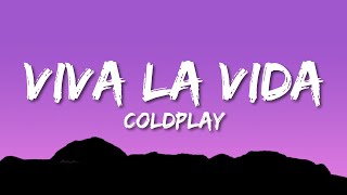 Coldplay  Viva La Vida Lyrics [upl. by Elleval130]