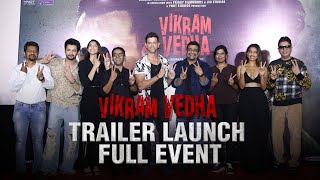 Vikram Vedha Trailer Launch Full Event  Hrithik Roshan  PushkarGayatri  Shibasish S  Bhushan K [upl. by Enirolf]