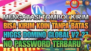 📌 HIGGS DOMINO GLOBAL VERSI 227 PAYSTORE NO PW √ TUTOR MENGATASI TOMBOL KIRIM DI HIGGS DOMINO√ [upl. by Hars]