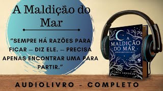 A Maldição do Mar 1  AUDIOBOOK  AUDIOLIVRO  CAPÍTULO 1 a 4 [upl. by Ariadne]