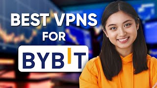 Best VPN for Bybit  How to Access ByBit in USA or from Anywhere [upl. by Ynnav]