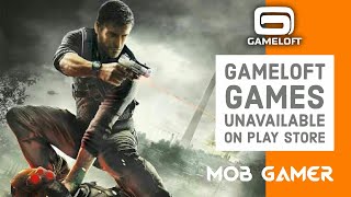 Gameloft Games NOT available on STORE [upl. by Beck]