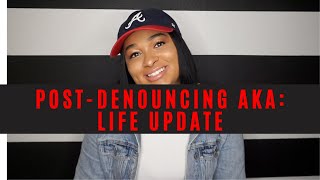 PostDenouncing AKA Life Update [upl. by Jat267]