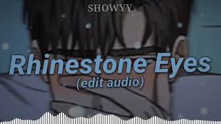 Rhinestone Eyes Edit Audio [upl. by Nikolia361]