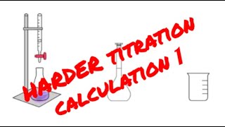 Harder titration calculation 1 [upl. by Ecilahs]