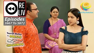 Weekly Reliv  Taarak Mehta Ka Ooltah Chashmah  Episodes 38673872  04 Sept  09 Sept 2023 [upl. by Fleta]