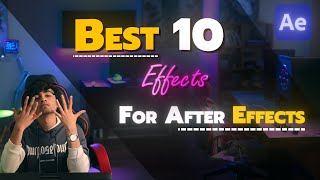 Top 10 Effects For After Effects  Video Editing  Vfx [upl. by Anila]